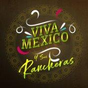 Viva México y Sus Rancheras