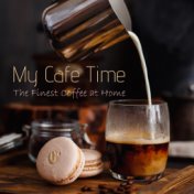 My Cafe Time - The Finest Coffee at Home
