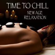 Time To Chill New Age Relaxation
