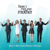 How I Met Your Music: Deluxe (Original Television Soundtrack)
