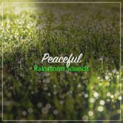#2018 Peaceful Rainstorm Sounds for Sleep and Relaxation