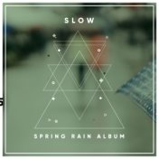 #18 Slow Spring Rain Album for Sleep