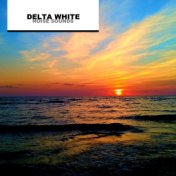 Delta White Noise Sounds for Meditation