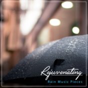 #19 Rejuvenating Rain Music Pieces