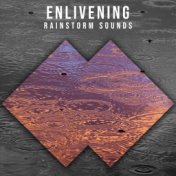 #21 Enlivening Rainstorm Sounds for Natural Sleep Aid