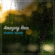 2018 Amazing Rain and Weather Sounds