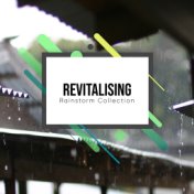 #18 Revitalising Rainstorm Collection