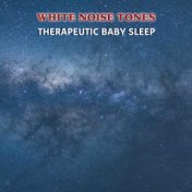 13 White Noise Tones for Therapeutic Baby Sleep