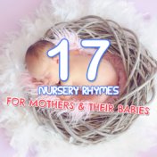 #17 Tranquil Nursery Rhymes for Mother and their Babies