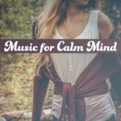 Music for Calm Mind – Stress Relief, Easy Listening, Piano Relaxation, Mind Calmness