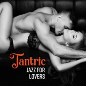 Tantric Jazz for Lovers