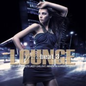 Lounge Freebeat, Vol. 3 (22 Best of Smooth Jazzy Chill Out - Ambient & Downbeat Tunes)