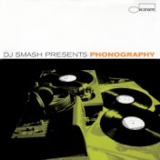 DJ Smash Presents Phonography (Remixes)