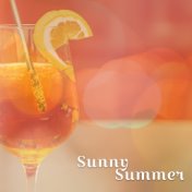 Sunny Summer – Chillout Music, Beach Party, Holiday Songs, Lounge Summer, Total Relax