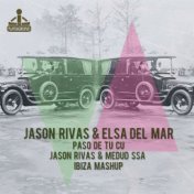 Paso de Tu Cu (Jason Rivas & Medud Ssa Ibiza Mashup)