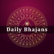 Daily Bhajans