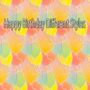 Happy Birthday Different Styles