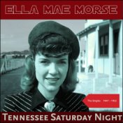 Tennessee Saturday Night (The Singles 1947 - 1952)