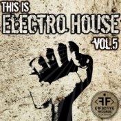 This Is Electro House, Vol. 5