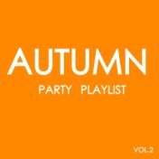 Autumn Party Playlist Vol.2