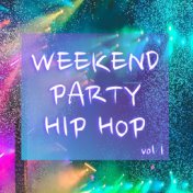 Weekend Party Hip Hop vol. 1