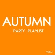 Autumn Party Playlist Vol.1