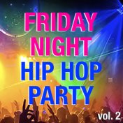 Friday Night Hip Hop Party vol. 2