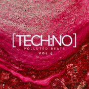 Tech:no Polluted Beats, Vol.5