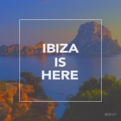 Ibiza Is Here