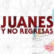 Y No Regresas