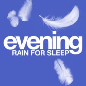 Evening Rain for Sleep