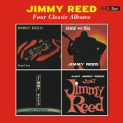 Four Classic Albums (Found Love / Rockin' with Jimmy Reed / Now Appearing / Just Jimmy Reed) [Remastered]