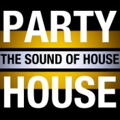 Party House: The Sound of House
