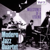 Modern Jazz Quartet - Milestones of a Legend, Vol. 3