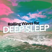 Rolling Waves for Deep Sleep