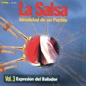 La Salsa, Identidad de un Pueblo - Vol. 3 Expresión del Bailador