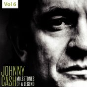 Johnny Cash - Milestones of a Legend, Vol. 6