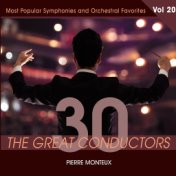 30 Great Conductors - Pierre Monteux, Vol. 20