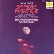 Berlioz: Symphonie fantastique, Op.14; Dance of the Sylphs; Dance of the Will-o'-the-Wisps