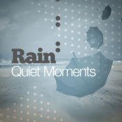 Rain: Quiet Moments