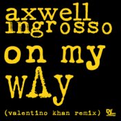 On My Way (Valentino Khan Remix)