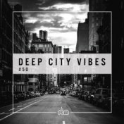 Deep City Vibes, Vol. 50