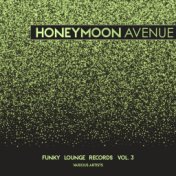 Honeymoon Avenue (Funky Lounge Records), Vol. 3