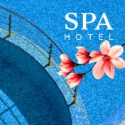 Spa Hotel – Healing Music for Wellness, Spa, Massage, Soothing Nature Sounds for Relaxation, Deep Harmony, Anti Stress Massage, ...