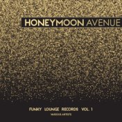 Honeymoon Avenue (Funky Lounge Records), Vol. 1