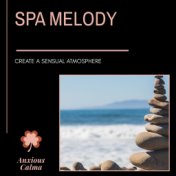 Spa Melody - Create A Sensual Atmosphere