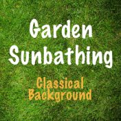 Garden Sunbathing Classical Background