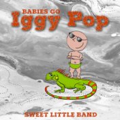 Babies Go Iggy Pop