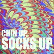 Chin up, Socks Up