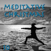 Meditative Christmas, Vol. 10